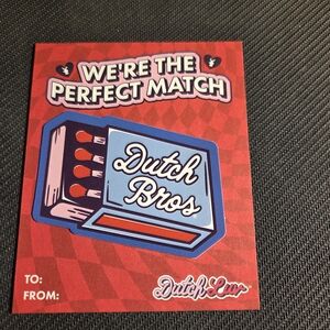 Dutch Bros We're The Perfect Match Card w/matchbox Sticker Feb. 2026